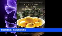 different   The Land Where Lemons Grow: The Story of Italy and Its Citrus Fruit