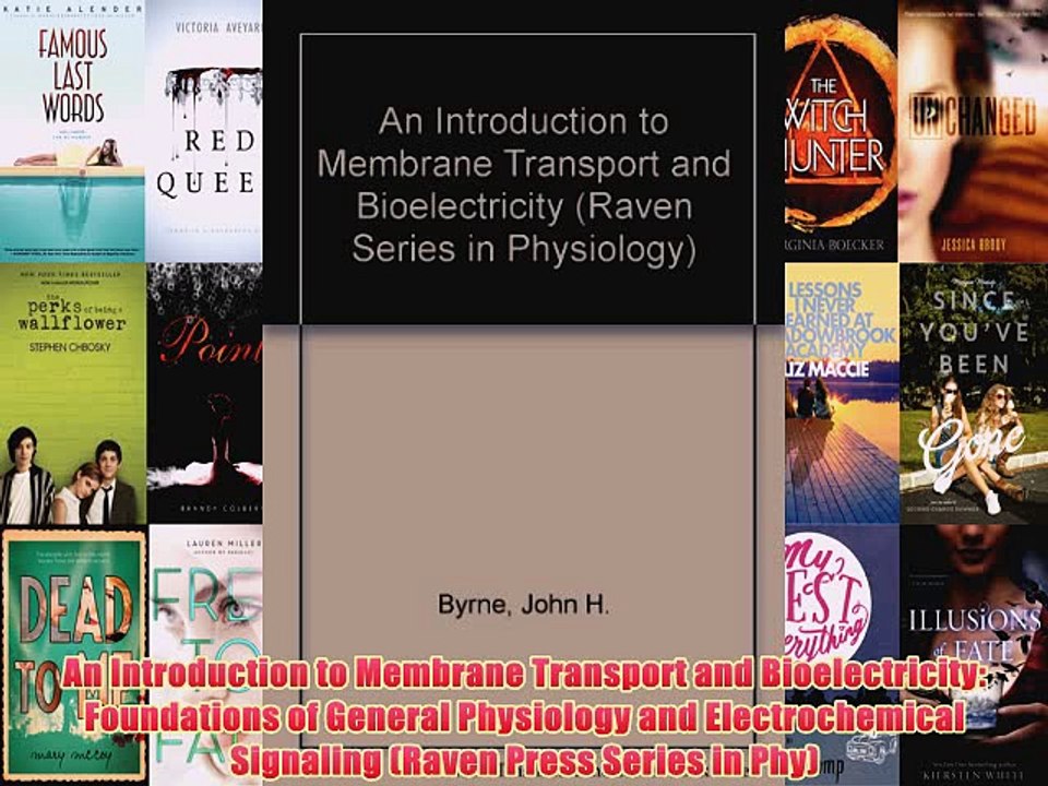 [PDF] An Introduction to Membrane Transport and Bioelectricity: Foundations of General Physiology