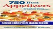 [PDF] 750 Best Appetizers: From Dips and Salsas to Spreads and Shooters Full Online