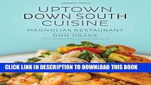 [PDF] Uptown Down South Cuisine: Magnolias Restaurant Full Colection