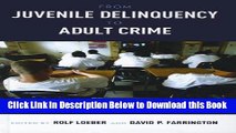 [Reads] From Juvenile Delinquency to Adult Crime: Criminal Careers, Justice Policy, and Prevention