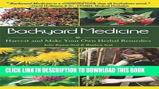 New Book Backyard Medicine: Harvest and Make Your Own Herbal Remedies