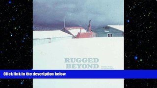 FREE DOWNLOAD  Rugged Beyond Imagination: Stories from an Australian Mountain Region READ ONLINE