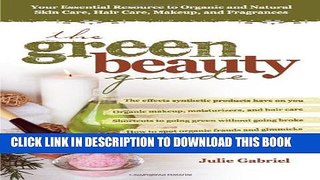 Collection Book The Green Beauty Guide: Your Essential Resource to Organic and Natural Skin Care,