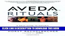 New Book Aveda Rituals : A Daily Guide to Natural Health and Beauty