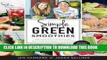 New Book Simple Green Smoothies: 100  Tasty Recipes to Lose Weight, Gain Energy, and Feel Great in
