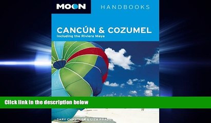 different   Moon CancÃºn and Cozumel: Including the Riviera Maya (Moon Handbooks)