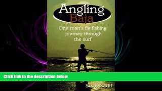 behold  Angling Baja: One Man s Fly Fishing Journey Through the Surf