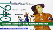 Collection Book Fashionable Clothing from the Sears Catalogs: Early 1940s (Schiffer Book for