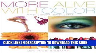 Collection Book More Alive with Color: Personal Colors - Personal Style (Capital Lifestyles)