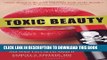 New Book Toxic Beauty: How Cosmetics and Personal-Care Products Endanger Your Health... and What