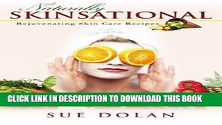 Collection Book Naturally Skinsational: Rejuvenating Skin Care Recipes