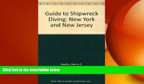 READ book  Pisces Guide to Shipwreck Diving: New York   New Jersey (Lonely Planet Diving