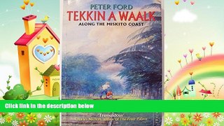 behold  Tekkin A Waalk: Along The Miskito Coast