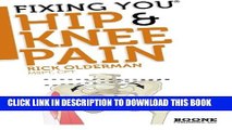 New Book Fixing You: Hip   Knee Pain: Self-treatment for IT band friction, arthritis, groin pain,