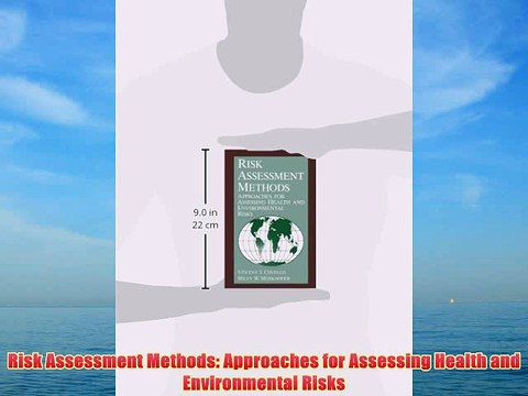 [PDF] Risk Assessment Methods: Approaches for Assessing Health and Environmental Risks Full