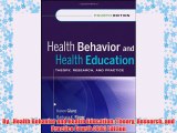 [PDF] By : Health Behavior and Health Education: Theory Research and Practice Fourth (4th)