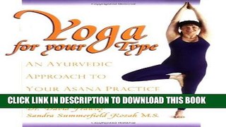 New Book Yoga for your Type: An Ayurvedic Approach to Your Asana Practice