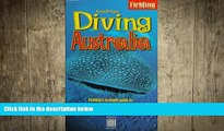 READ book  Fielding s Diving Australia: Fielding s In-Depth Guide to Diving Down Under (Periplus