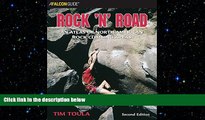 behold  Rock  n  Road, 2nd: An Atlas of North American Rock Climbing Areas (Regional Rock
