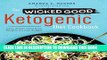 New Book The Wicked Good Ketogenic Diet Cookbook: Easy, Whole Food Keto Recipes for Any Budget