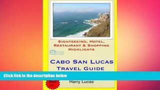 behold  Cabo San Lucas Travel Guide: Sightseeing, Hotel, Restaurant   Shopping Highlights