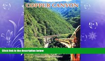 different   Copper Canyon Mexico