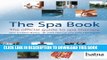 Collection Book The Spa Book: The Official Guide to Spa Therapy (Hairdressing and Beauty Industry