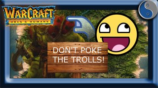 Warcraft: Orcs and Humans | Orcs 1 | Don't poke the trolls!