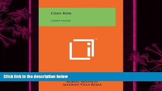 behold  Chan Kom: A Maya Village