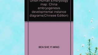 [PDF] Union Human Embryology map: China embryogenesis developmental instance diagrams(Chinese