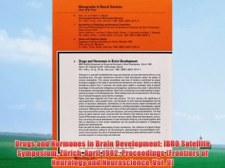 [PDF] Drugs and Hormones in Brain Development: IBRO Satellite Symposium ZÃ¼rich April 1982: