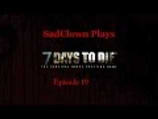 Shots fired ~ Ep 19 ~ 7 Days to Die