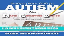 New Book Developing Motor Skills for Autism Using Rapid Prompting Method: Steps to Improving Motor