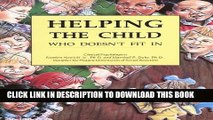 New Book Helping The Child Who Doesn t Fit In: Clinical Psychologists Decipher the Hidden