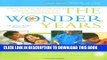 New Book The Wonder Years: Helping Your Baby and Young Child Successfully Negotiate The Major