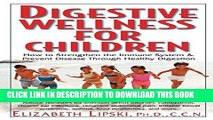 Collection Book Digestive Wellness for Children: How to Stengthen the Immune System   Prevent