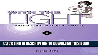 New Book With the Light... Vol. 2: Raising an Autistic Child