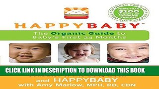 New Book HappyBaby: The Organic Guide to Baby s First 24 Months
