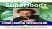 New Book Superfoods: The Food and Medicine of the Future