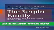 [PDF] The Serpin Family: Proteins with Multiple Functions in Health and Disease Popular Colection