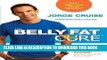Collection Book The Belly Fat Cure: Discover the New Carb Swap System and Lose 4 to 9 lbs. Every
