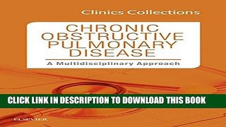 [PDF] Chronic Obstructive Pulmonary Disease: A Multidisciplinary Approach, Clinics Collections, 1e