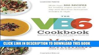 New Book The VB6 Cookbook: More than 350 Recipes for Healthy Vegan Meals All Day and Delicious