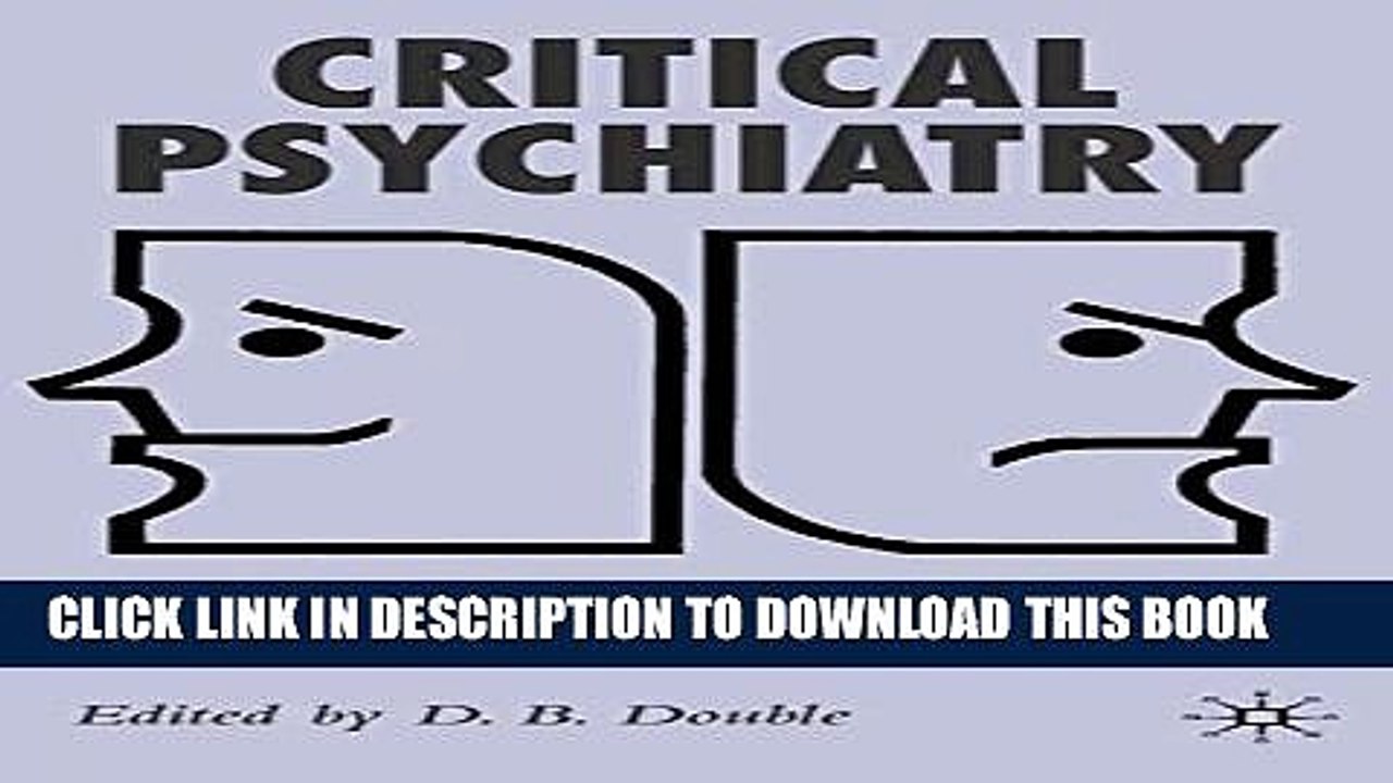 [PDF] Critical Psychiatry: The Limits of Madness Popular Online