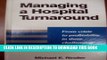 Collection Book Managing a Hospital Turnaround: From Crisis to Profitability in Three Challenging