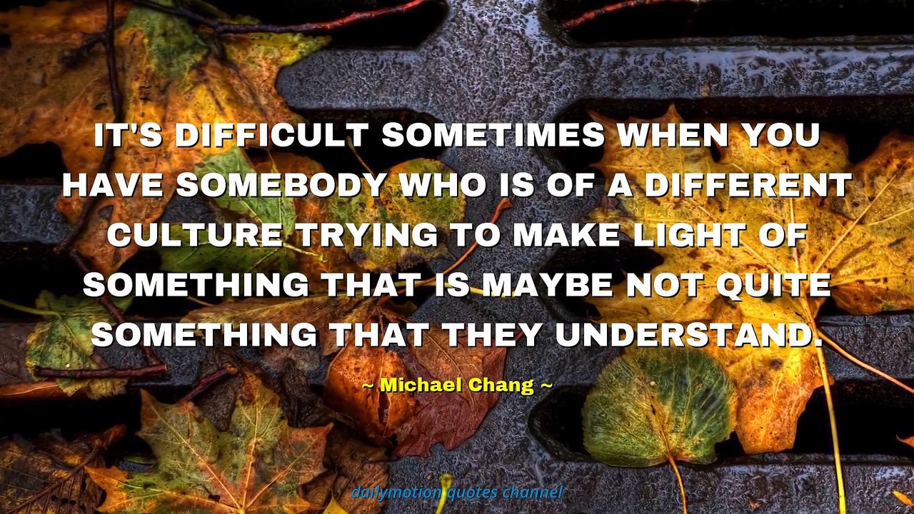 Michael Chang Quotes #2