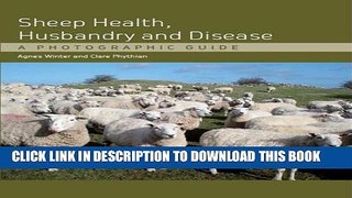 [PDF] Sheep Health, Husbandry and Disease: A Photographic Guide Full Online
