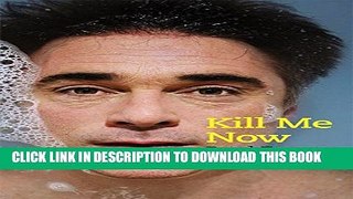 [PDF] Kill Me Now Full Colection