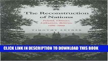 [PDF] The Reconstruction of Nations: Poland, Ukraine, Lithuania, Belarus, 1569â€“1999 Popular